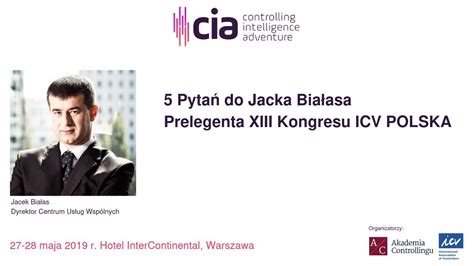 Jacek Bia As Zaprasza Na Xiii Kongres Icv Polska Youtube