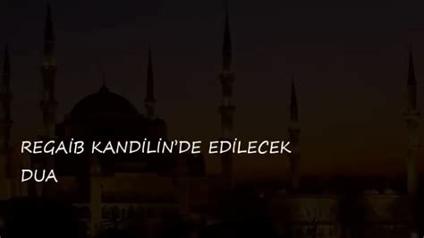 REGAİB KANDİLİNDE EDİLECEK DUA YouTube