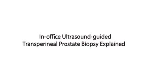 Transperineal Prostate Biopsy Explained Youtube