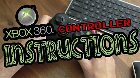 Xbox 360 And Xbox One Controller Instructions Youtube