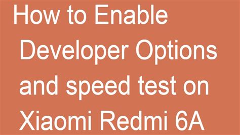 How To Enable Developer Options And Speed Test On Xiaomi Redmi A Youtube