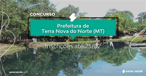 Concurso De Terra Nova Do Norte Mt Vagas Na Saúde