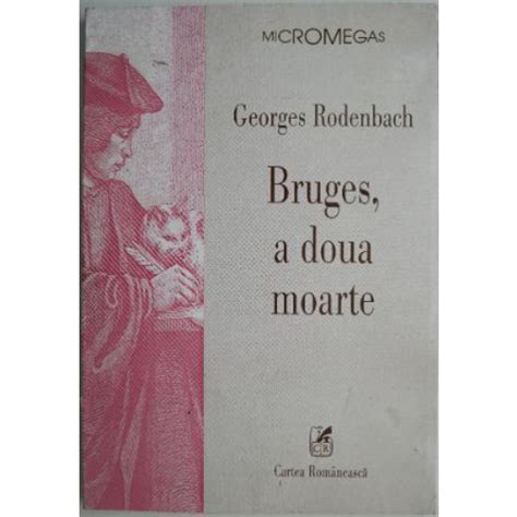 Bruges A Doua Moarte Georges Rodenbach