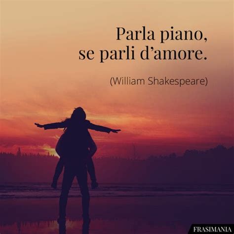 Le Pi Belle Frasi Di Shakespeare Sullamore In Inglese E Italiano