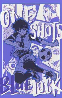 One Shots Blue Lock Eita Otoya Wattpad