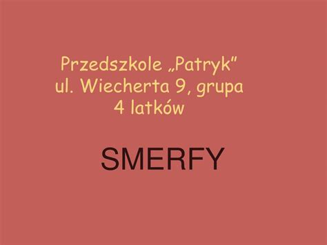 PPT Przedszkole Patryk ul Wiecherta 9 grupa 4 latków PowerPoint