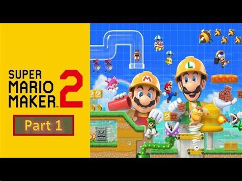 Super Mario Maker Story Mode Part Youtube