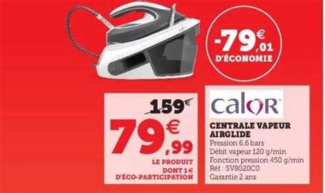 Promo Central Vapeur Airglide Calor Chez Hyper U Icatalogue Fr