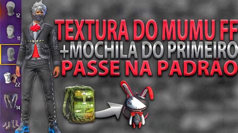 TEXTURA DO MUMU FF MOCHILA DO PRIMEIRO PASSE NA PADRÃO FUNCIONA NO