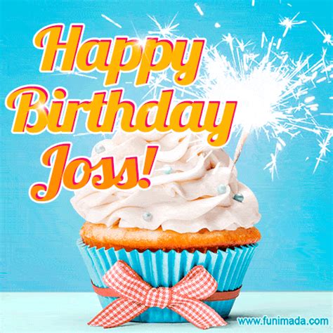 Happy Birthday Joss GIFs for Him - Download on Funimada.com