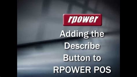 How To Enable The Describe Button In Rpower Pos Youtube