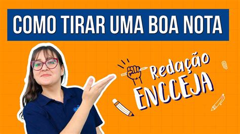 REDAÇÃO DO ENCCEJA como tirar uma boa nota Redação Encceja Começando