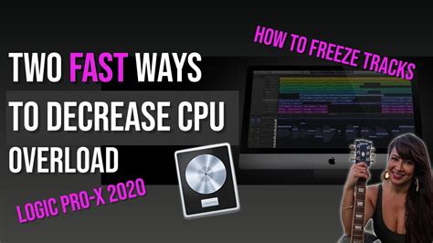 Freeze Tracks In Logic Pro X And Decrease Cpu Overload Fast