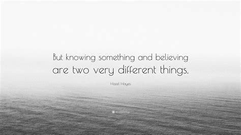 Top 35 Hazel Hayes Quotes (2025 Update) - QuoteFancy