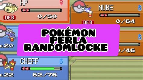 Pokemon Perla Randomlocke El Nuevo Equipo Youtube