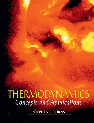 Thermodynamics Concepts And Applications Turns Stephen R