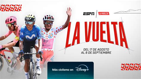 Espn Trae A Disney El Ciclismo De La Vuelta Con Talento Sudamericano