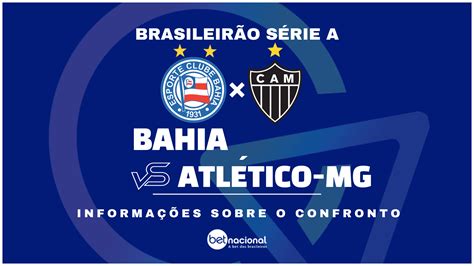 Bahia x Atlético MG onde assistir ao vivo horário escalações e