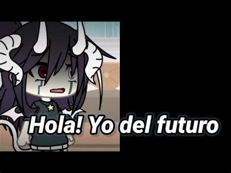 Hola Yo Del Futuro Meme Gacha Life Futuro Mizuki Blue