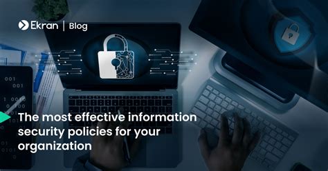 10 Information Security Policies Organizations Should Implement