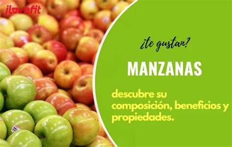 Manzana Beneficios Composici N Nutricional Y Propiedades Ilovefit