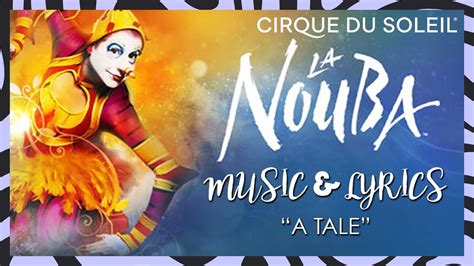 New Music And Lyrics Video La Noubas A Tale Cirque Du Soleil