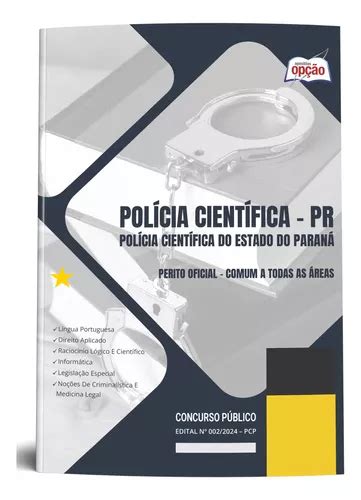 Apostila Polícia Científica Pr 2024 Perito Oficial Comum Op