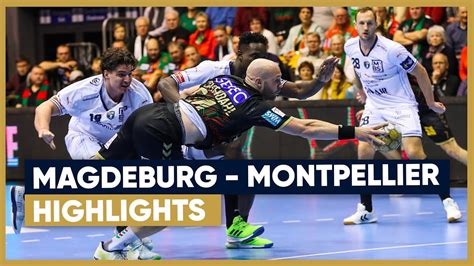 HANDBALL Magdeburg vs Montpellier le résumé Highlights EHF