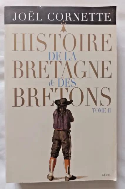 Histoire De La Bretagne Et Des Bretons Tome Par Cornette Ed Seuil Eur