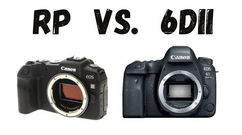 Canon Eos RP VS 6d Mark Ii YouTube