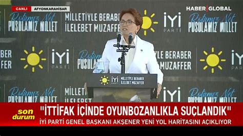 Akşener İYİ Parti nin yerel seçim kararını açıkladı Kılıçdaroğlu