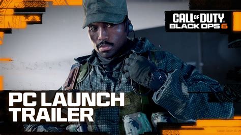 Launch Comms: Call of Duty: Black Ops 6 PC Trailer, Specs, Preloading Info, and More