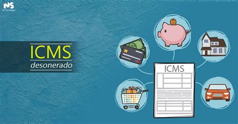 ICMS desonerado Como Informar Corretamente nas suas Emissões