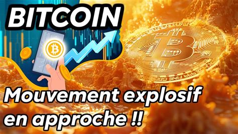 Bitcoin Mouvement Explosif En Approche Youtube