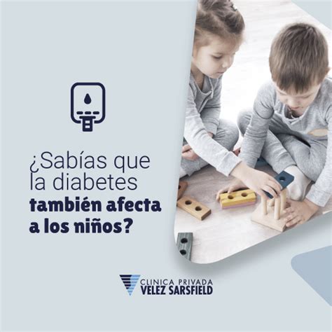 Diabetes Infantil Los Niños También Pueden Contraerla Cpvs