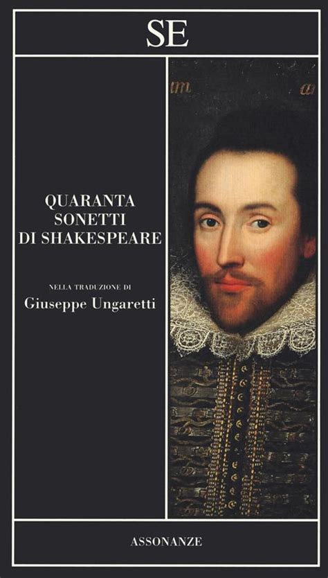 Quaranta Sonetti Di Shakespeare Testo Inglese A Fronte William