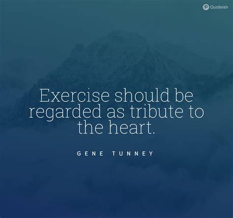 70+ Exercise Quotes - QUOTEISH