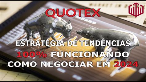 ESTRATEGIA QUOTEX PARA INICIANTES 2024 MELHOR ESTRATÉGIA PARA QUOTEX