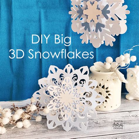 DIY Big 3D Snowflakes