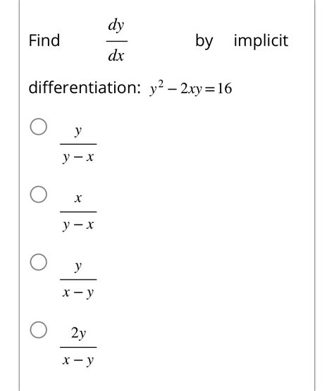 Solved Find Dydx ﻿by Implicit Differentiation