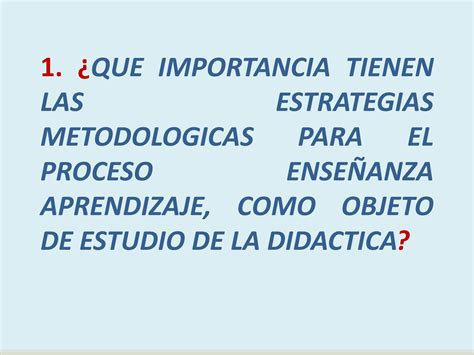 Solution Estrategias Metodologicas Para El Proceso Ense Anza