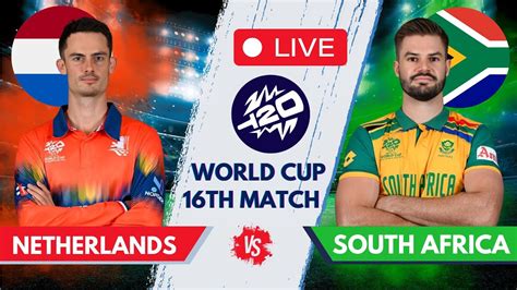 🔴 T20 Wc 2024 Live Netherlands Vs South Africa Live Score And Commentary Ned Vs Sa Live Match