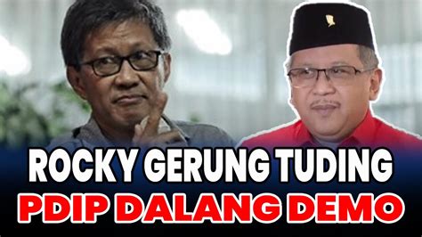 Rocky Gerung Balas Pdip Tuding Jadi Dalang Demo Nama Hasto Disebut