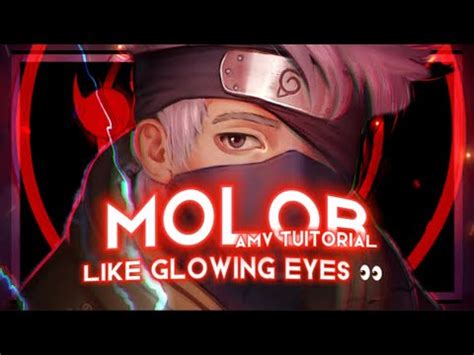 Amv Tutorial Molob Like Glowing Eyes Amv Capcut Tuition Amv