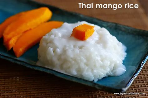 Thai Sticky Rice With Mango Jeyashri S Kitchen