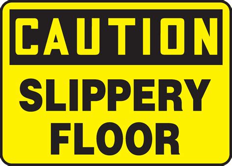 Slippery Floor Osha Caution Safety Sign Mstf