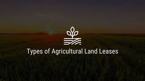 Types Of Agricultural Land Leases