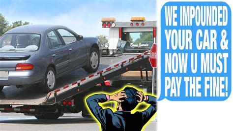 Towing Company Illegally Impounded My Car Towed It Far Away Insisted