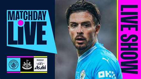 Matchday Live Man City V Newcastle Premier League Youtube