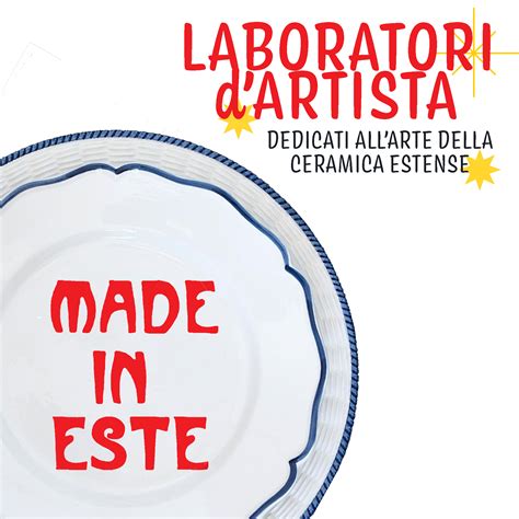 MADE IN ESTE Laboratori D Artista Associazione Fantalica APS